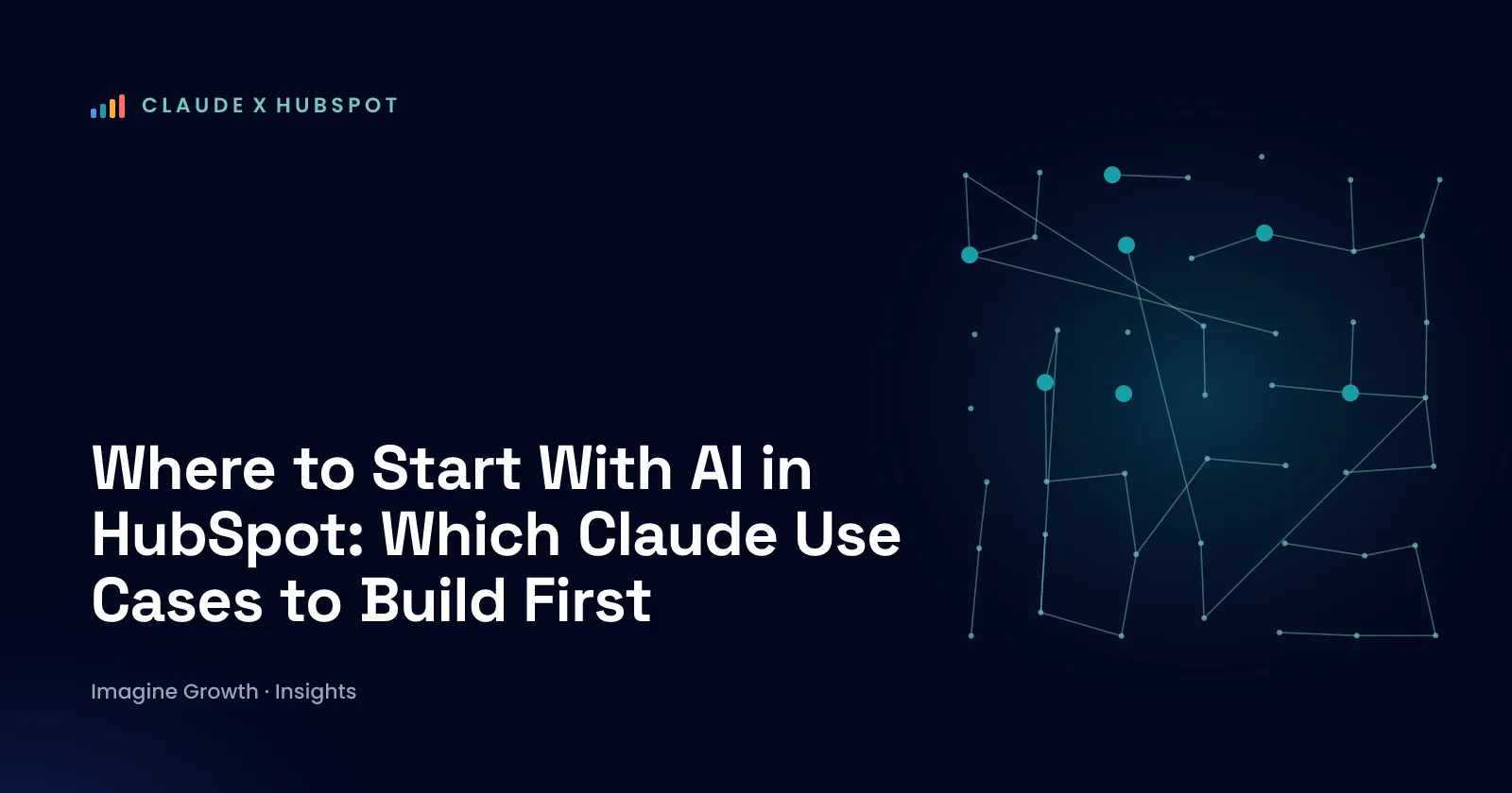 Where to Start With AI in HubSpot: Which Claude Use Cases to Build First